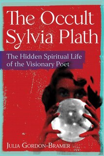 Front cover_The Occult Sylvia Plath