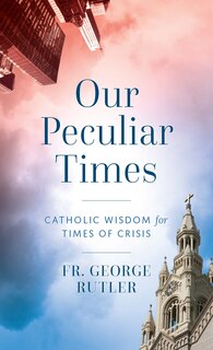 Front cover_Our Peculiar Times