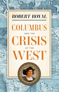 Front cover_Columbus and the Crisis of the West