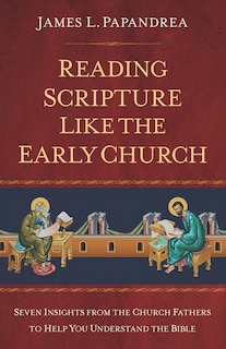 Couverture_Reading Scripture Like the Church Fathers