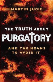 Front cover_The Truth about Purgatory