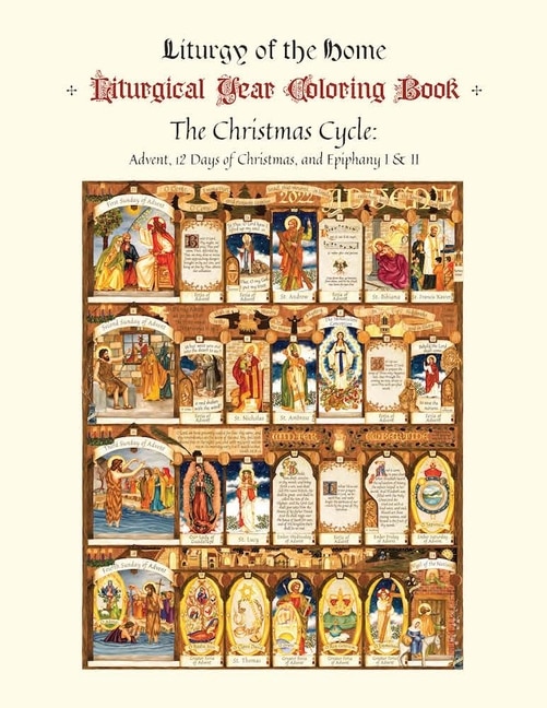 The Illustrated Liturgical Year Calendar Coloring Book: Christmas 2022 Through Epiphany 2023, November 27 - February 4