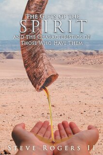 Front cover_The Gifts of the Spirit and the Characteristics of Those Who Have Them