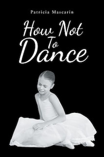 Front cover_How Not To Dance