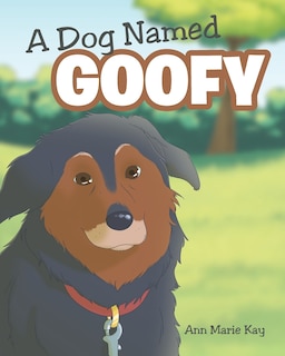 Front cover_A Dog Named Goofy