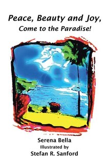 Front cover_Peace, Beauty and Joy, Come to the Paradise!