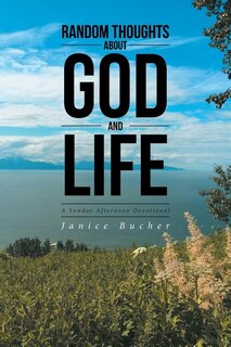Front cover_Random Thoughts About God And Life