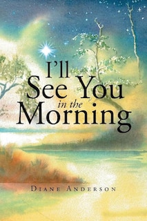Front cover_I'll See You in the Morning