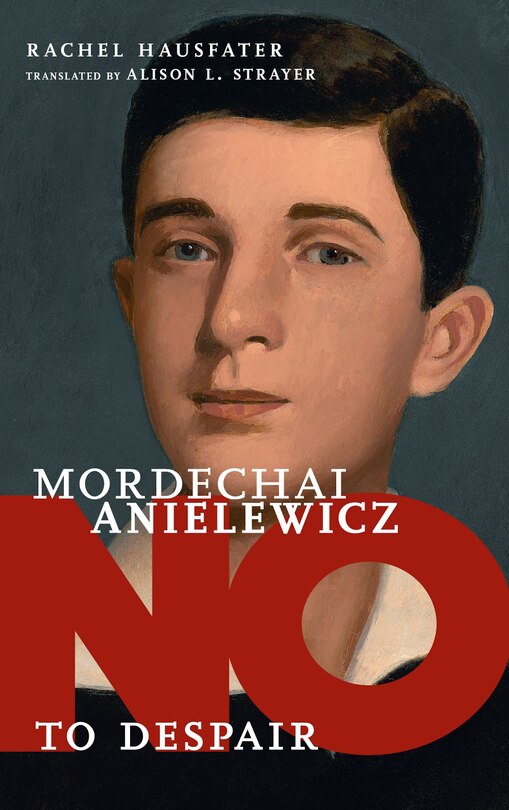 Front cover_Mordechai Anielewicz
