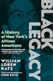 Black Legacy: A History of New York's African Americans