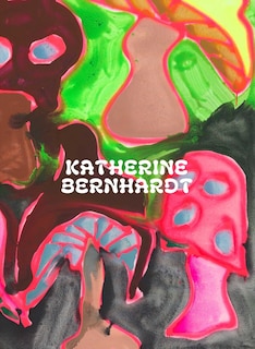 Front cover_Katherine Bernhardt: Why is a mushroom growing in my shower?