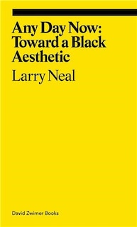 Front cover_Any Day Now: Toward a Black Aesthetic