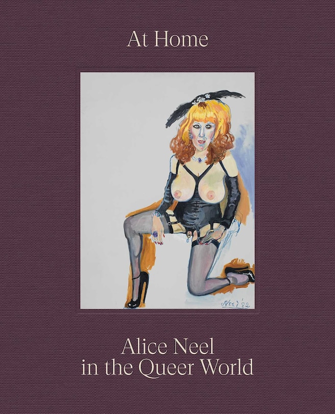 Front cover_At Home: Alice Neel in the Queer World