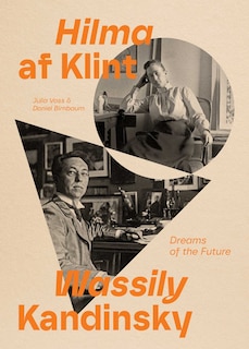 Front cover_Hilma af Klint and Wassily Kandinsky: Dreams of the Future