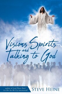 Couverture_Visions Spirits and Talking to God