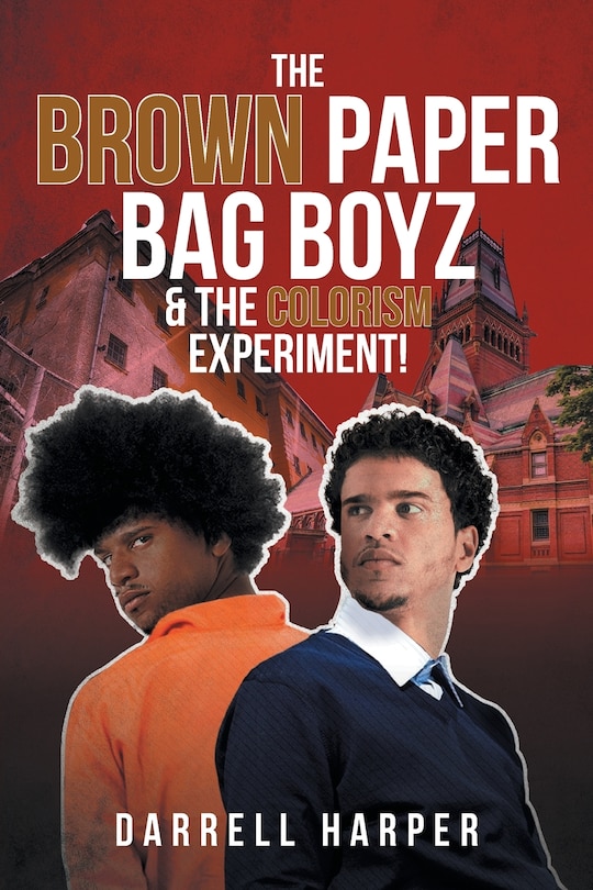 Front cover_The Brown Paper Bag Boyz & the Colorism Experiment!