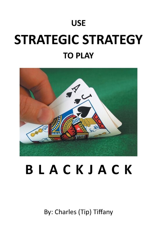 Front cover_Use Strategic Strategy to Play Blackjack