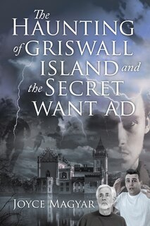 Couverture_The Haunting of Griswall Island and The Secret Want Ad