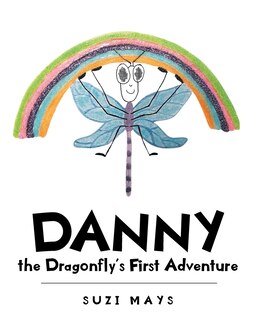Couverture_Danny The Dragonfly's First Adventure