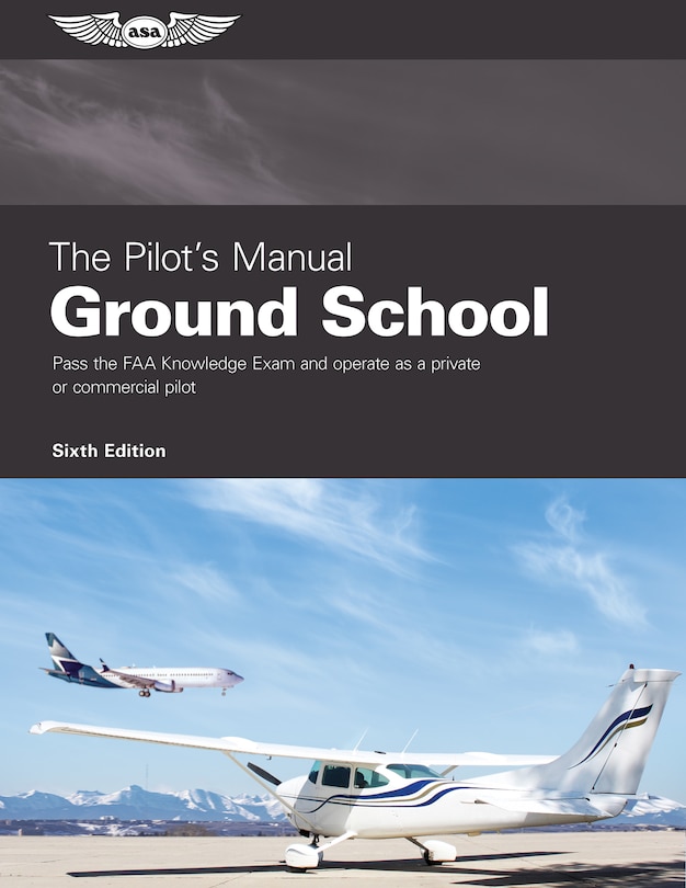 Couverture_The Pilot's Manual: Ground School