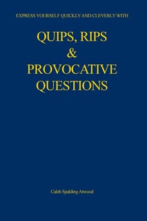 Front cover_Quips, Rips & Provocative Questions