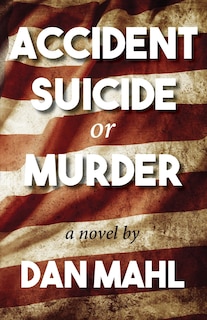 Front cover_Accident, Suicide, or Murder