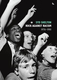 Front cover_Rock Against Racism - 1976–1981