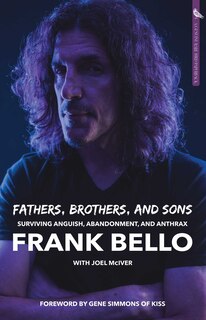 Couverture_Fathers, Brothers, and Sons: Surviving Anguish, Abandonment, and Anthrax