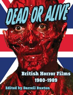 Front cover_Dead Or Alive British Horror Films 1980-1989