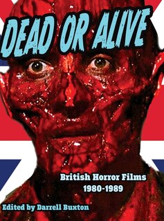 Front cover_Dead Or Alive British Horror Films 1980-1989
