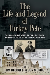 Front cover_The Life and Legend of Turkey Pete