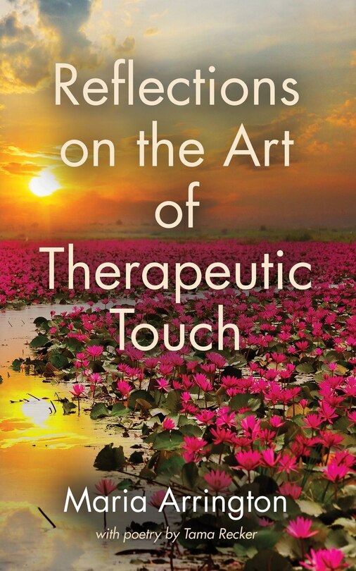 Couverture_Reflections on the Art of Therapeutic Touch