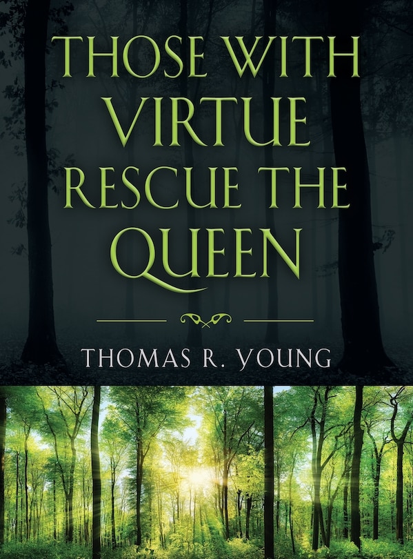 Front cover_Those With Virtue Rescue The Queen