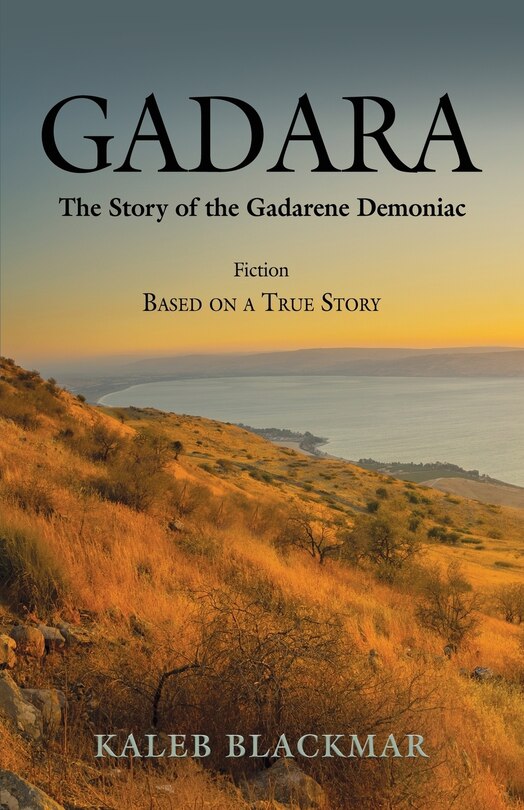 GADARA: The Story of the Gadarene Demoniac