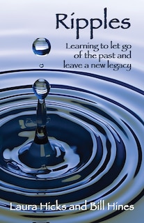 Ripples: Learning to let go of the past and leave a new legacy!