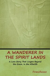 Front cover_A Wanderer in the Spirit Lands