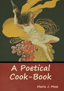 Front cover_A Poetical Cook-Book