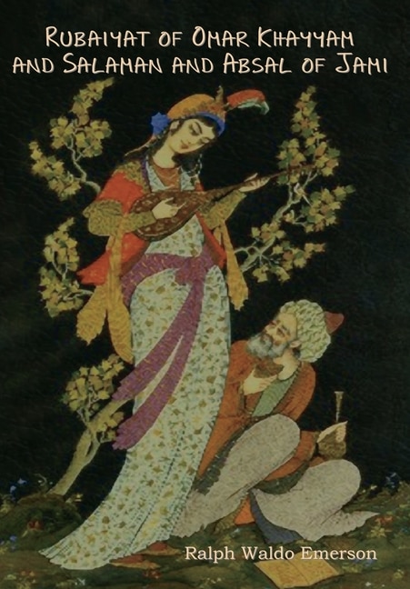 Front cover_Rubaiyat of Omar Khayyam and Salaman and Absal of Jami