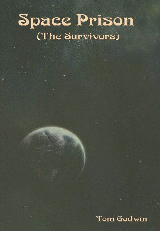 Space Prison (The Survivors)