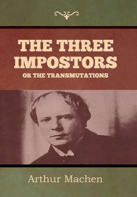 Front cover_The Three Impostors or The Transmutations
