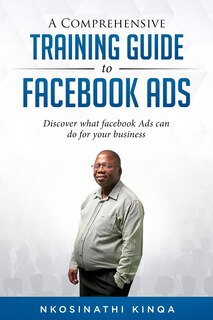 Front cover_A Comprehensive Training Guide To Facebook Ads