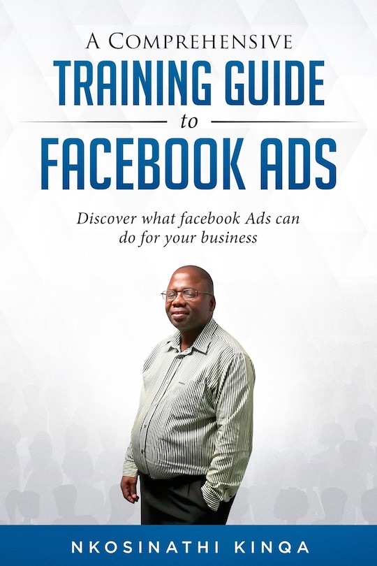 Front cover_A Comprehensive Training Guide To Facebook Ads