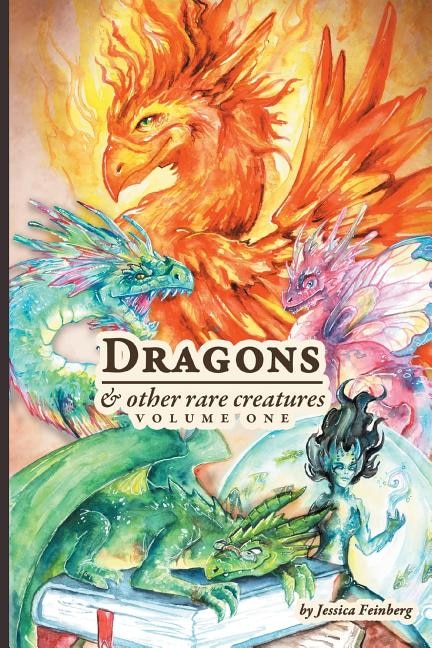 Front cover_Dragons & Other Rare Creatures Volume 1