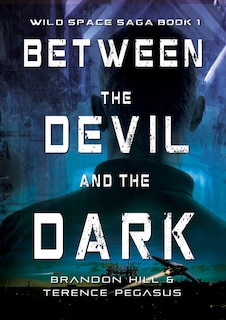 Front cover_Between the Devil and the Dark