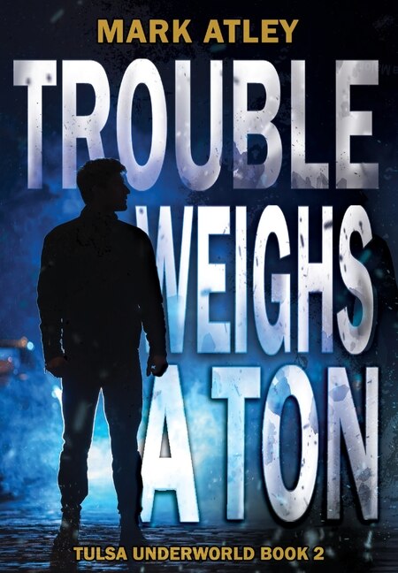 Front cover_Trouble Weighs a Ton