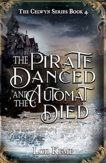 Front cover_The Pirate Danced and the Automat Died