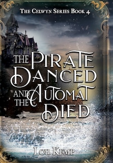 Front cover_The Pirate Danced and the Automat Died