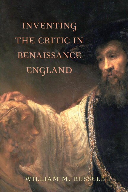 Front cover_Inventing The Critic In Renaissance England