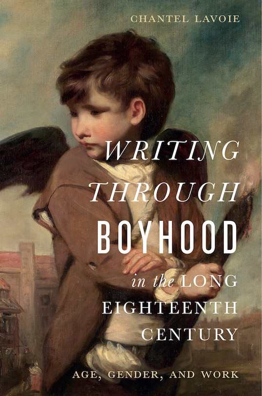 Front cover_Writing through Boyhood in the Long Eighteenth Century