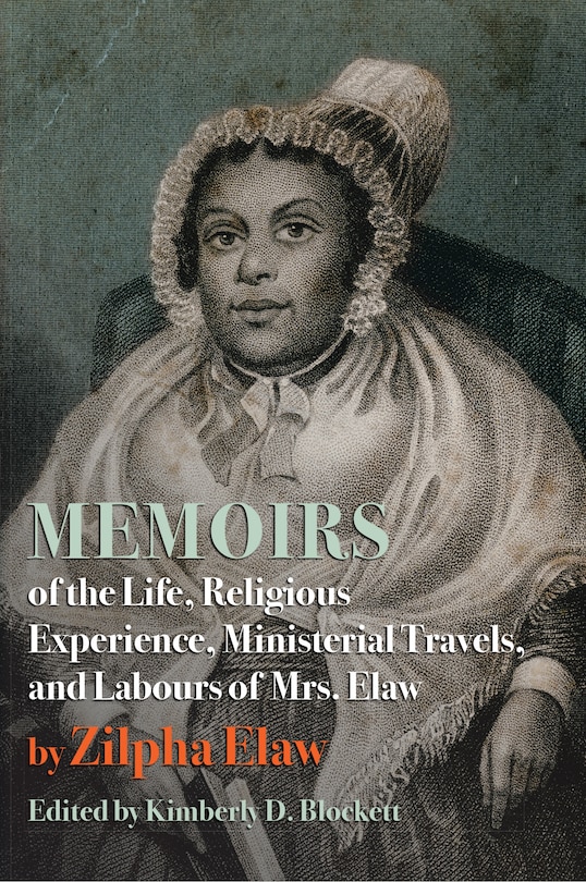 Couverture_Memoirs of the Life, Religious Experience, Ministerial Travels, and Labours of Mrs. Elaw